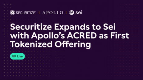 Apollo携手 Securitize 在 Sei 推出 12 亿美元代币化信贷基金